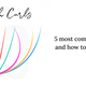 5 most common curls and how to use them