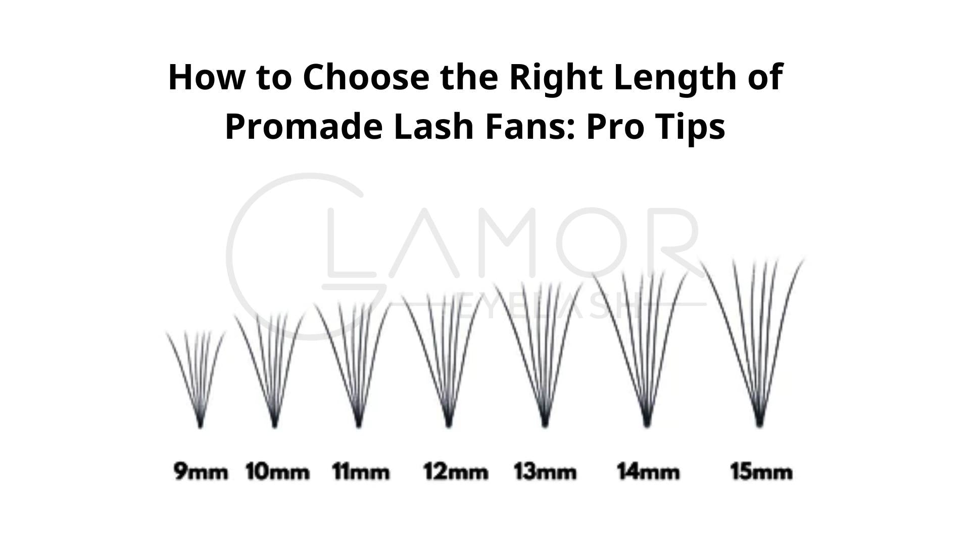 How to Choose the Right Length of Premade Lash Fans: Pro Tips ...