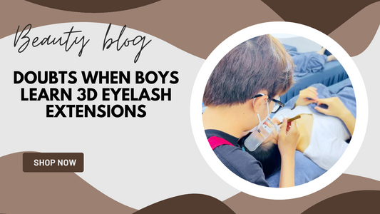 Doubts when boys learn 3D eyelash extensions
