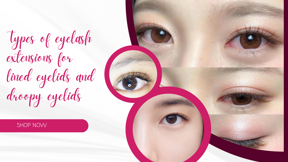 Types of eyelash extensions for lined eyelids and droopy eyelids
