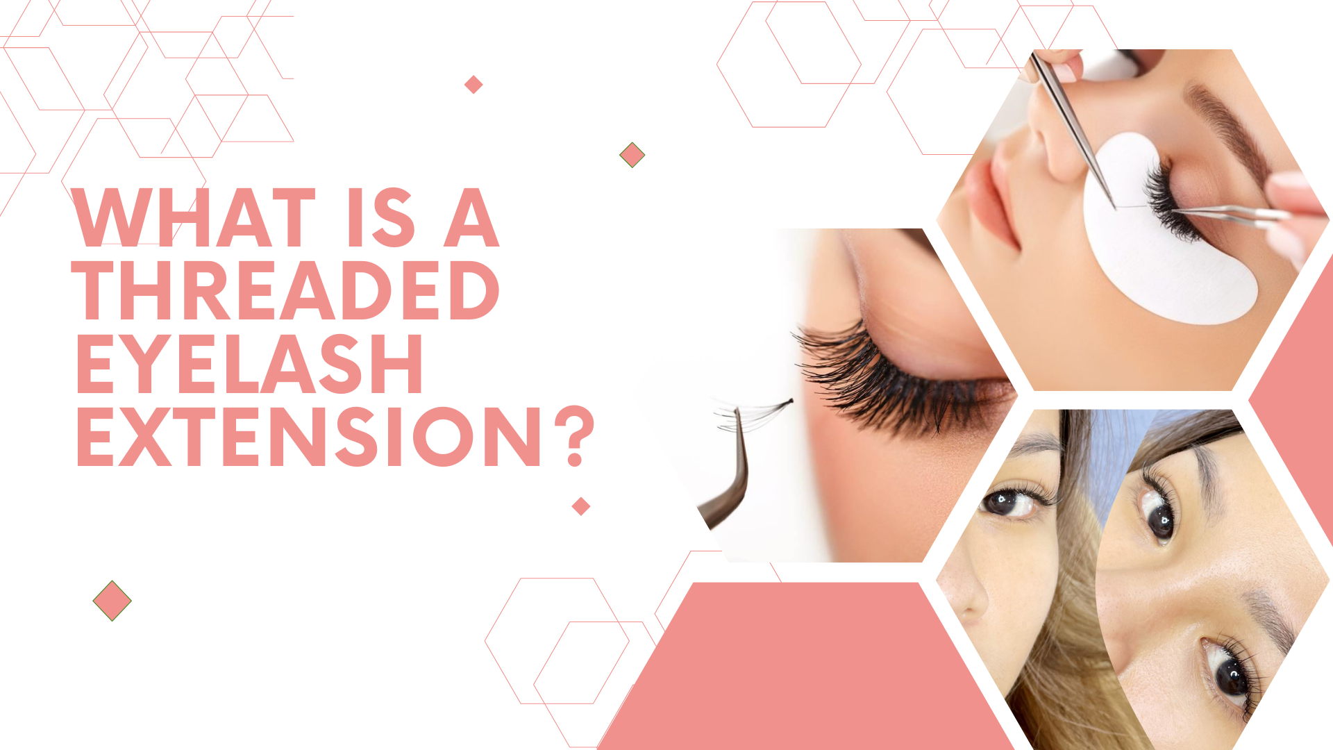 What is a threaded eyelash extension?