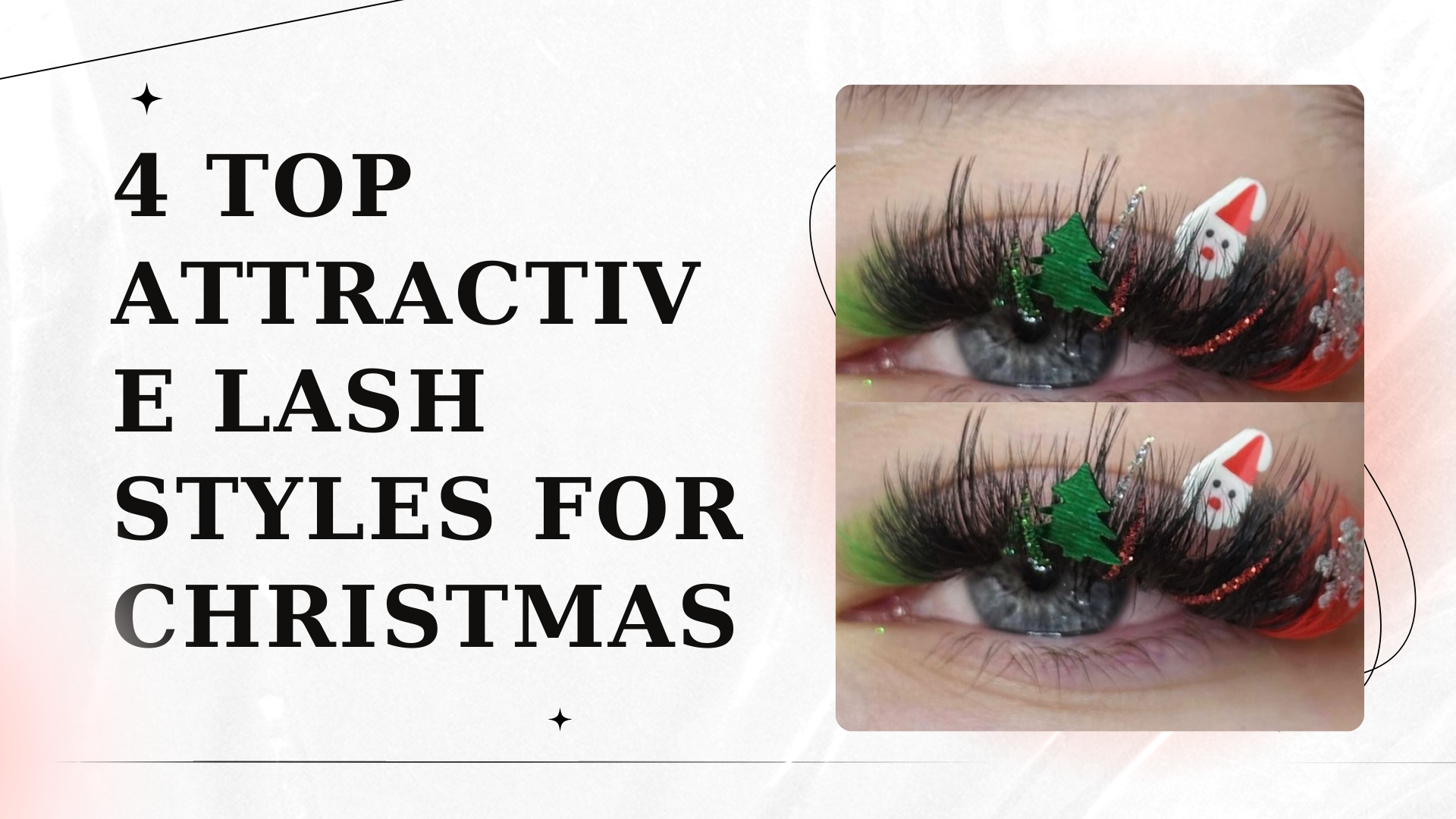 4 top attractive lash styles for Christmas