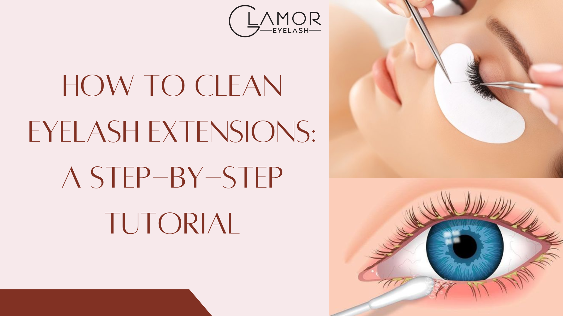 HOW TO CLEAN EYELASH EXTENSIONS: A STEP-BY-STEP TUTORIAL – GlamorEyelash