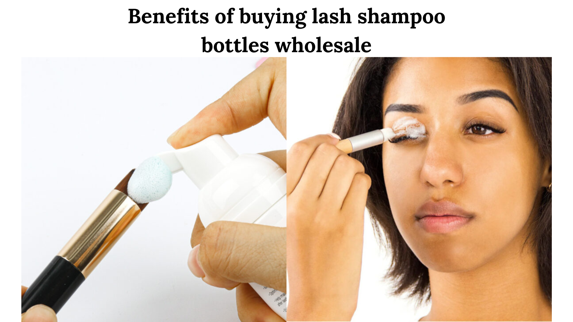Benefits of buying lash shampoo bottles wholesale