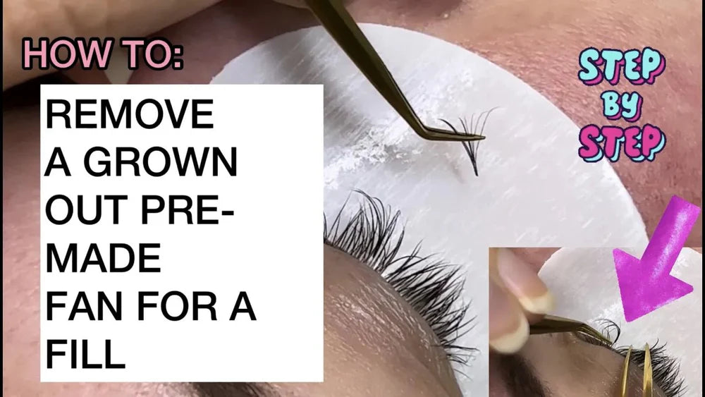 HOW TO REMOVE PRE-MADE FANS FOR A LASH EXTENSION FILL
